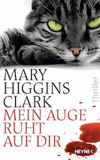 Mein Auge ruht auf dir - Mary Higgins Clark - E-Book