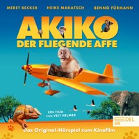 Akiko, der fliegende Affe (Das Original-Hörspiel zum Kinofilm) - Gernot Grimm - Hörbuch