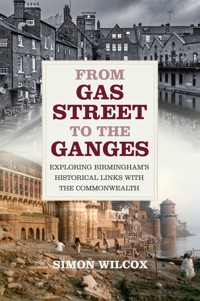 From Gas Street to the Ganges - Simon Wilcox - E-Book