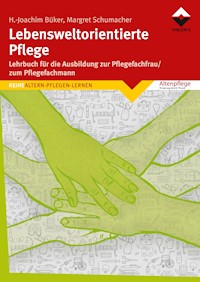 Lebensweltorientierte Pflege - Heinz-Joachim Büker - E-Book