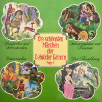 Die schönsten Märchen der Gebrüder Grimm, Folge 2: Brüderchen und Schwesterchen / Schneeweißchen und Rosenrot / Dornröschen / Der Froschkönig - Gebrüder Grimm - Hörbuch