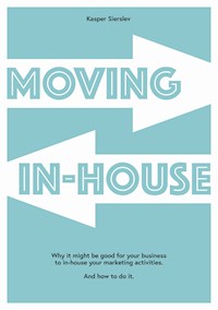 Moving In-house - Kasper Sierslev - E-Book