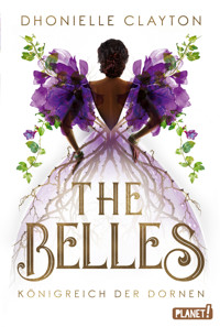 The Belles 2: Königreich der Dornen - Dhonielle Clayton - E-Book + Hörbuch