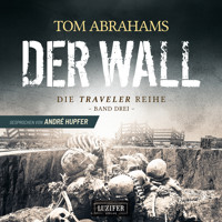 DER WALL (Traveler 3) - Tom Abrahams - Hörbuch