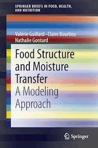 Food Structure and Moisture Transfer - Valérie Guillard - E-Book