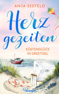 Herzgezeiten - Küstenglück in Greetsiel - Anja Seefeld - E-Book