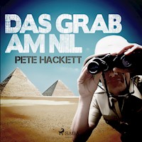 Das Grab am Nil - Pete Hackett - Hörbuch