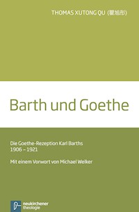 Barth und Goethe - Thomas Qu Xutong - E-Book
