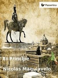 El Príncipe - Nicolas Maquiavelo - E-Book
