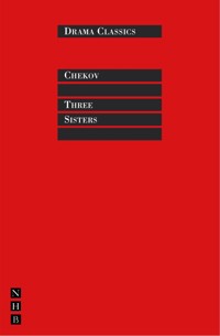 Three Sisters - Anton Chekhov - E-Book