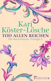 Tod allen Reichen - Kari Köster-Lösche - E-Book