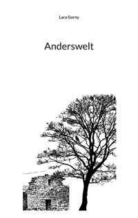 Anderswelt - Lara Gorny - E-Book