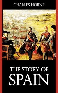 The Story of Spain - Charles Horne - E-Book