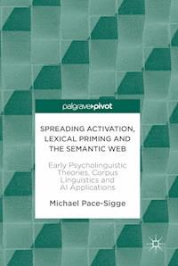 Spreading Activation, Lexical Priming and the Semantic Web - Michael Pace-Sigge - E-Book