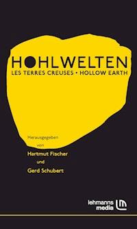 Hohlwelten - Les Terres Creuses - Hollow Earth -  - E-Book