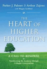 The Heart of Higher Education - Parker J. Palmer - E-Book