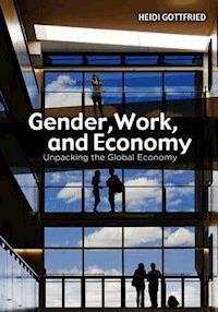 Gender, Work, and Economy - Heidi Gottfried - E-Book