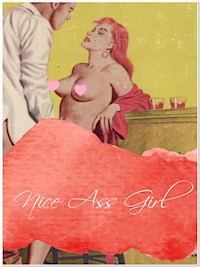 Nice Ass Girl - George Willson - E-Book