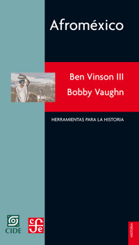Afroméxico - Ben Vinson - E-Book