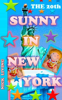 Sunny in New York - Nick Living - E-Book