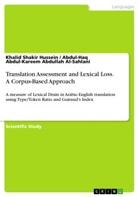 Translation Assessment and Lexical Loss. A Corpus-Based Approach - Khalid Shakir Hussein - E-Book