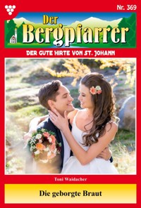 Die geborgte Braut - Toni Waidacher - E-Book