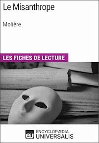 Le Misanthrope de Molière - Encyclopaedia Universalis - E-Book
