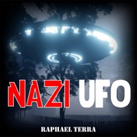 NAZI UFO - Raphael Terra - Hörbuch