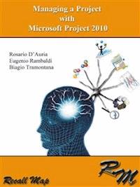 Managing a project with Microsoft Project 2010 - Biagio - E-Book