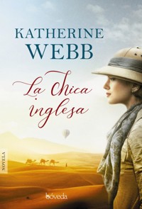 La chica inglesa - Katherine Webb - E-Book