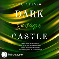 DARK savage CASTLE - Dark Castle, Teil 11 (Ungekürzt) - D. C. Odesza - Hörbuch
