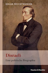 Disraeli. - Edgar Feuchtwanger - E-Book