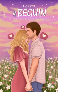 BEGUIN - A. C. Meyer - E-Book
