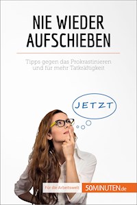 Nie wieder aufschieben - Hélène Nguyen Gateff - E-Book