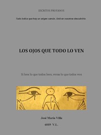 Los ojos que todo lo ven - JOSE MARIA VILLA - E-Book