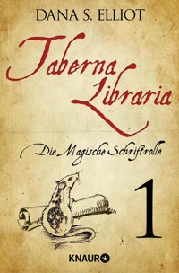 Taberna libraria 1 – Die Magische Schriftrolle - Dana S. Eliott - kostenlos E-Book