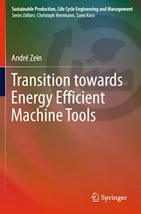 Transition Towards Energy Efficient Machine Tools - André Zein - E-Book