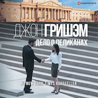 Дело о пеликанах - Джон Гришэм - Hörbuch