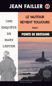 Le vautour revient toujours - Tome 1 - Jean Failler - E-Book