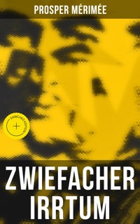 Zwiefacher Irrtum - Prosper Mérimée - E-Book