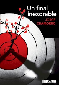Un final inexorable - Jorge Chamorro - E-Book