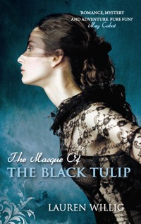 The Masque of the Black Tulip - Lauren Willig - E-Book