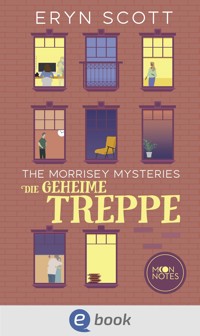 The Morrisey Mysteries 2. Die geheime Treppe - Eryn Scott - E-Book