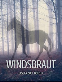 Windsbraut - Ursula Isbel-Dotzler - E-Book