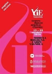 VIE FESTIVAL 13-23 october 2016 - Emilia Romagna Teatro - kostenlos E-Book