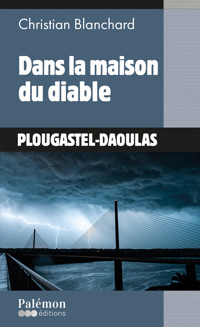 Dans la maison du diable - Christian Blanchard - E-Book