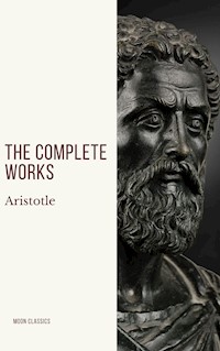 Aristotle: The Complete Works - Aristotle - E-Book