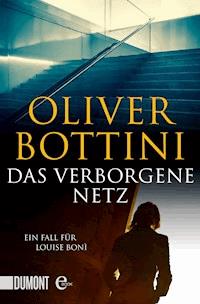 Das verborgene Netz - Oliver Bottini - E-Book