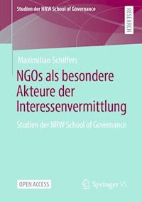 NGOs als besondere Akteure der Interessenvermittlung - Maximilian Schiffers - kostenlos E-Book
