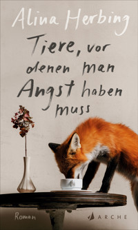 Tiere, vor denen man Angst haben muss - Alina Herbing - E-Book
